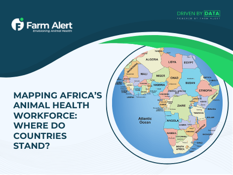Mapping Africa’s Animal Health Workforce: Where Do Countries&nbsp;Stand?